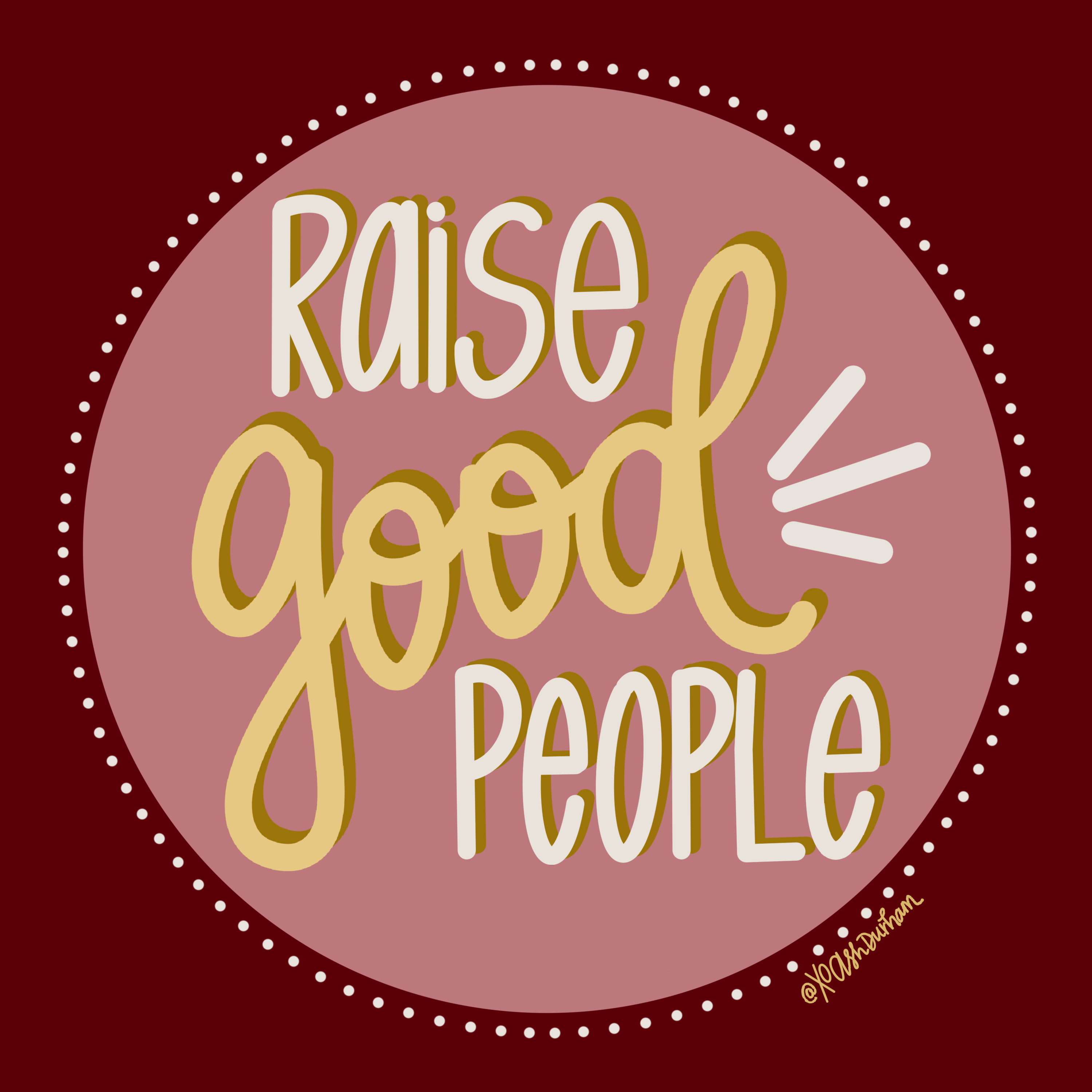 raise good people handlettered quote graphic