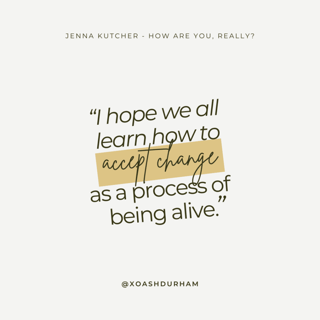 Jenna Kutcher how are you really quote