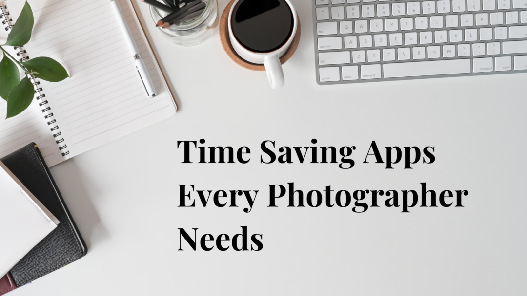 apps photographers need for their business