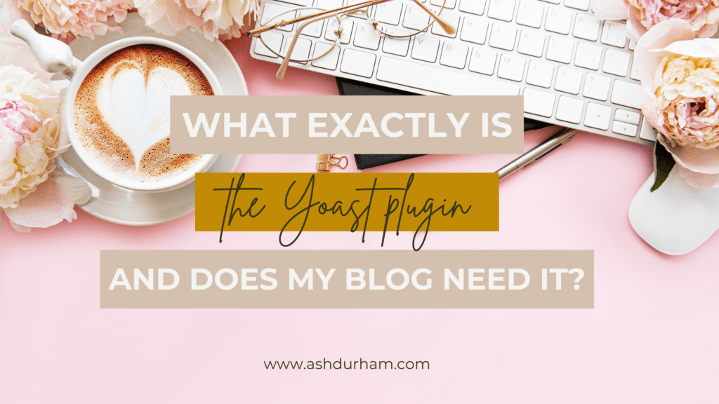 What is Yoast and Should I Use It For My Blog?