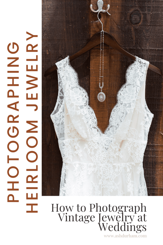 photographing heirloom jewelry